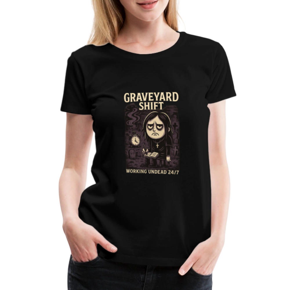 rauen Premium T-Shirt – Graveyard Shift – Gothic Shirt für Nachteulen & Schattenarbeiterinnen - Schwarz