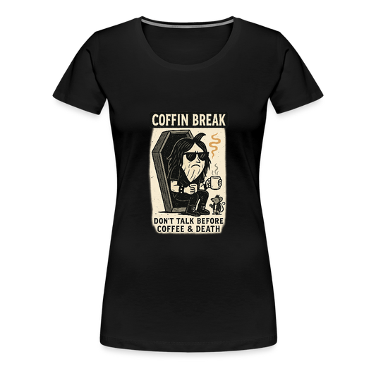 Frauen Premium T-Shirt – Coffin Break – Gothic Shirt für kaffeeverliebte Nachteulen - Schwarz